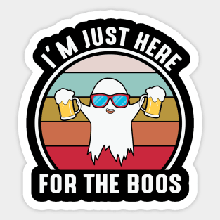 I'm Here For The Boos Sticker